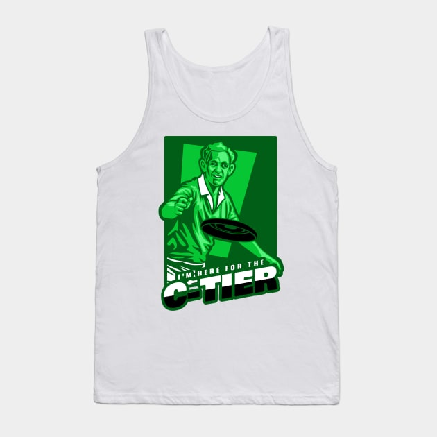 I'm here for the C-Tier Tank Top by Jifty